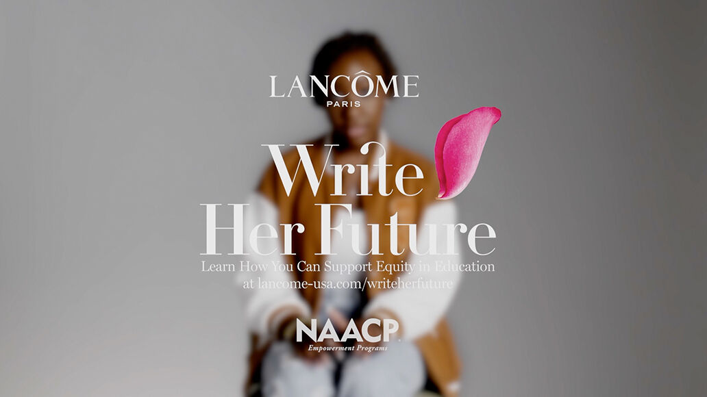 LANCOME & THE NAACP PRESENT WRITE HER FUTURE