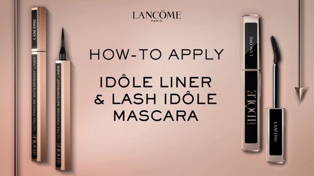 How To Apply Lash Idole Mascara and Idole Eyeliner