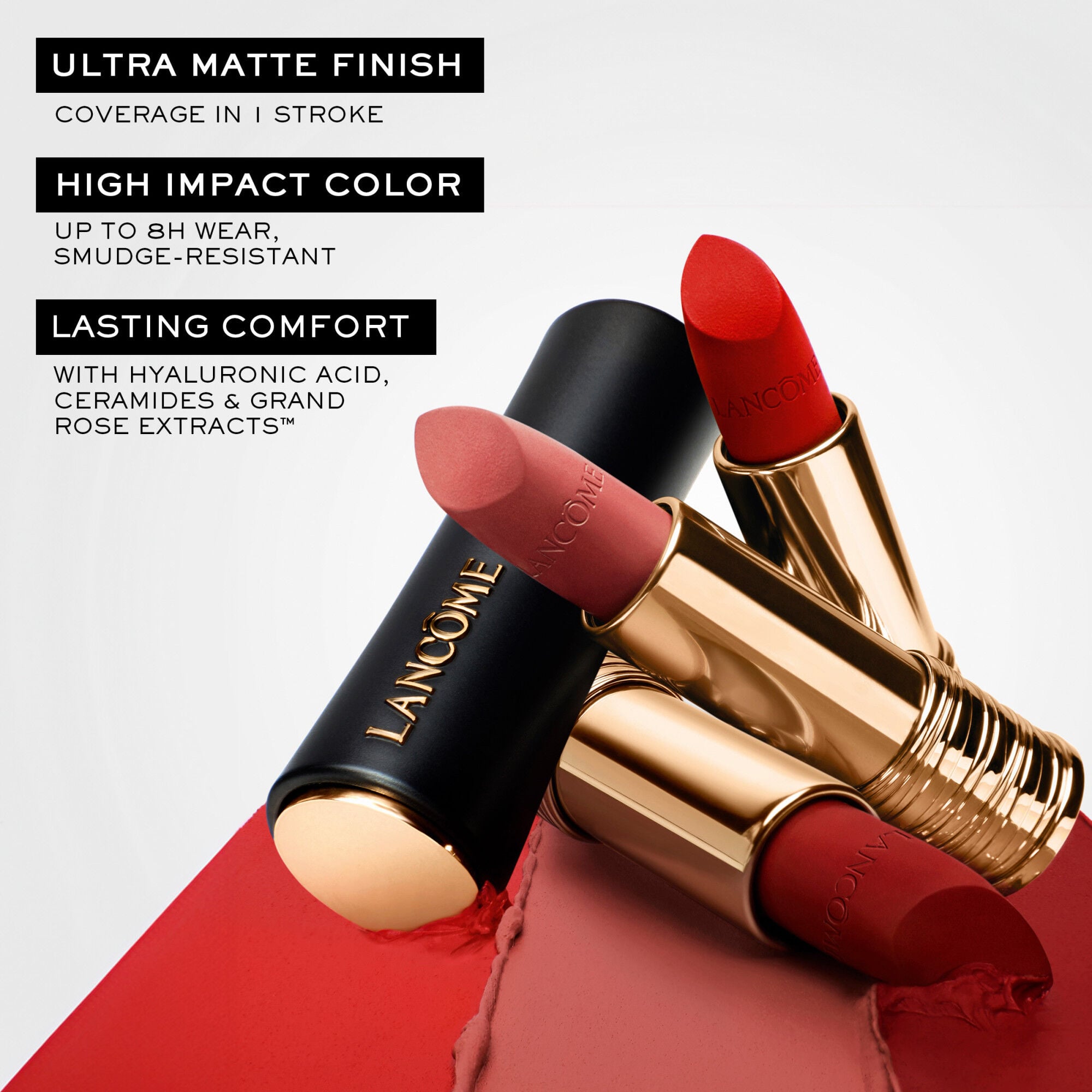 Ultra matte finish with coverage in 1 stroke, high impact color up to 8-hour wear, lasting comfort with hydration 